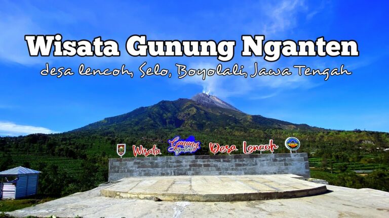 eksplore-keindahan-wisata-gunung-desa-lencoh-nganten