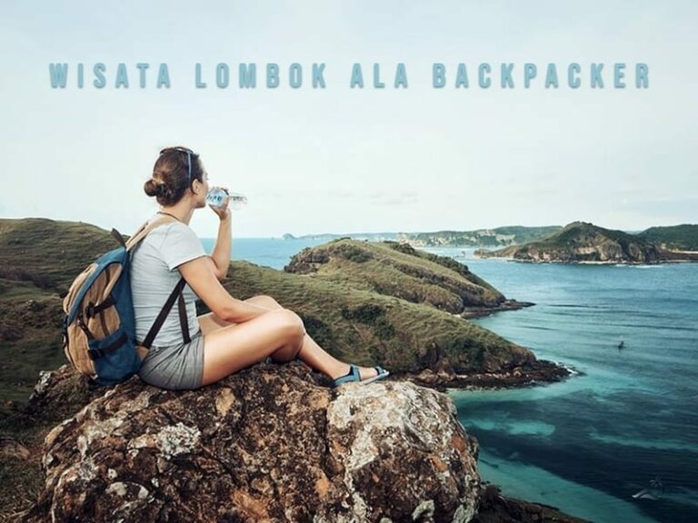 paket-wisata-lombok-backpacker-murah-dan-seru-untuk-liburanmu